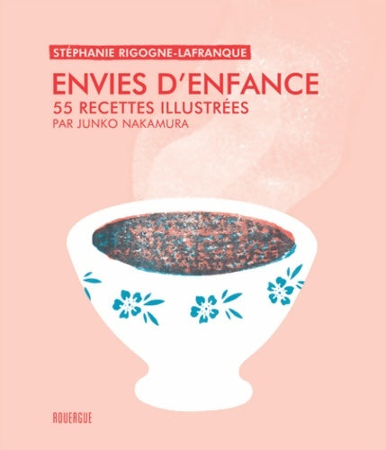 Livrenpoche : Envies d'enfance - Stéphanie Rigogne - Lafranque - Livre