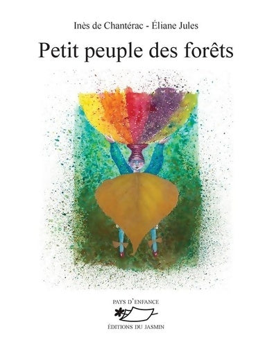 Livrenpoche : Petit peuple des forêts - Inès De Chanterac - Livre