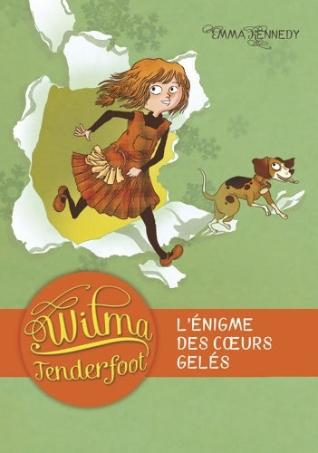 Livrenpoche : Wilma Tenderfoot : L'énigme des coeurs gelés - Emma Kennedy - Livre