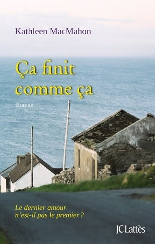 Livrenpoche : Ça finit comme ça - Kathleen Macmahon - Livre