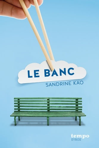 Livrenpoche : Le banc - Sandrine Kao - Livre