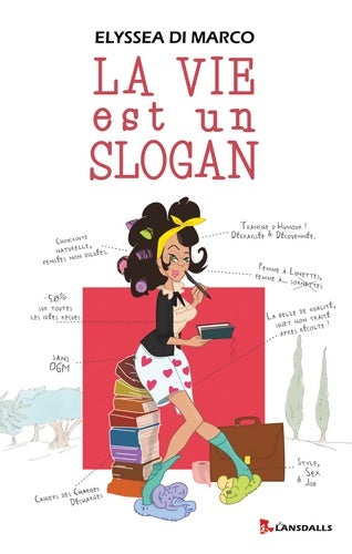 Livrenpoche : La vie est un slogan - Elyssea Di Marco - Livre
