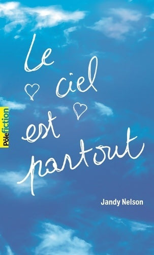Livrenpoche : Le ciel est partout - Jandy Nelson - Livre