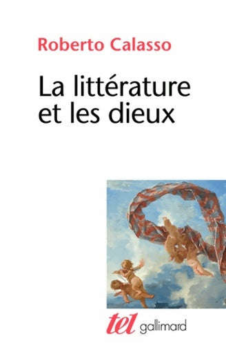 Livrenpoche : La littérature et les dieux - Roberto Calasso - Livre