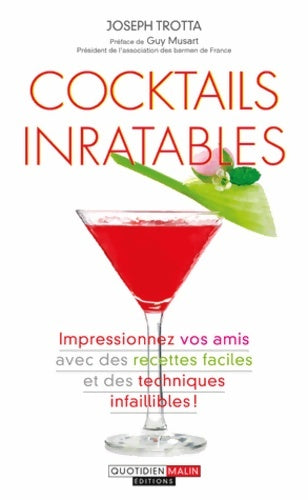 Livrenpoche : Cocktails Inratables - Joseph Trotta - Livre