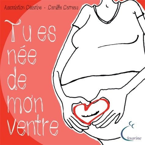 Livrenpoche : Tu es née de mon ventre - Camille Carreau - Livre