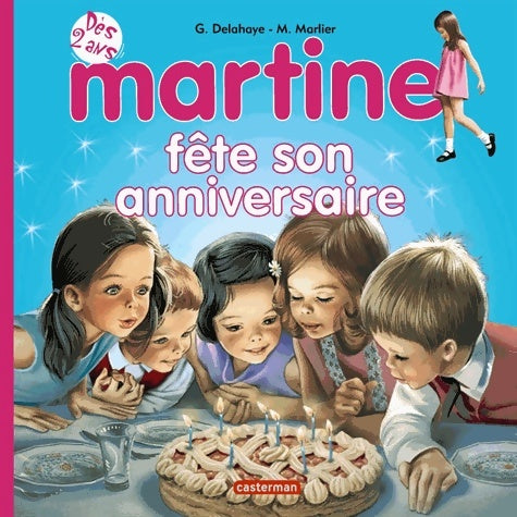 Livrenpoche : Martine fête son anniversaire - Gilbert Delahaye, M. Marlier - Livre