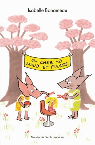 Livrenpoche : chez maud et pierre - BONAMEAU ISABELLE - Livre