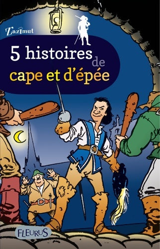 Livrenpoche : 5 HISTOIRES DE CAPE ET D'EPEE - Collectif - Livre