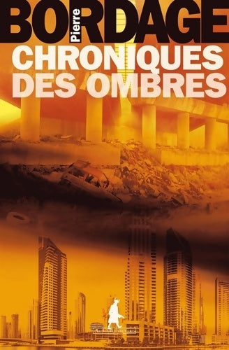 Livrenpoche : Chroniques des ombres - Pierre Bordage - Livre