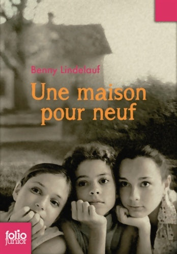 Livrenpoche : Une maison pour neuf - Benny Lindelauf - Livre