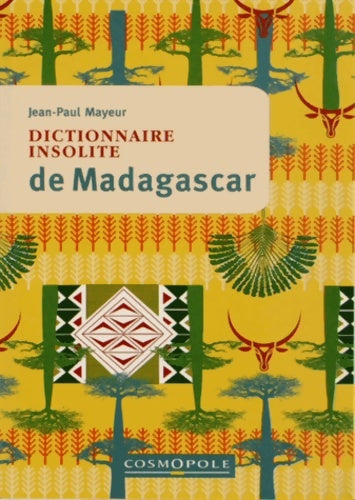 Livrenpoche : Dictionnaire insolite de Madagascar - Jean-Paul Mayeur - Livre
