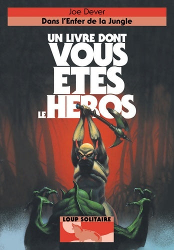 Livrenpoche : DANS L'ENFER DE LA JUNGLE - Joe Dever - Livre