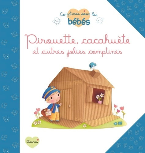 Livrenpoche : Pirouette cacahuete et autres jolies comptines - Géraldine Cosneau - Livre