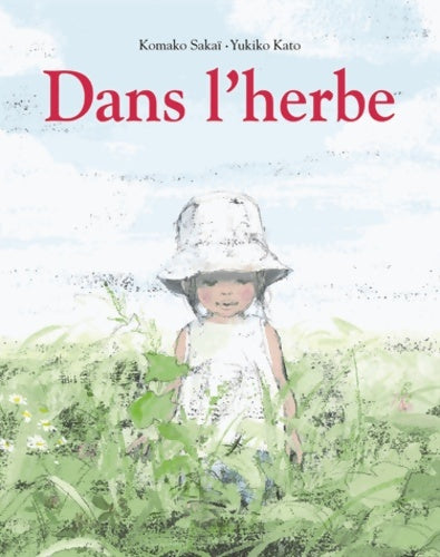 Livrenpoche : Dans l'herbe - Yukiko Kato - Livre