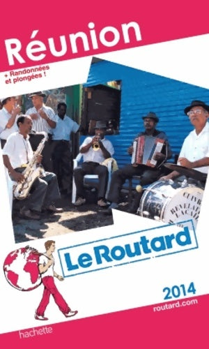 Livrenpoche : Le routard réunion 2014 - Collectif - Livre