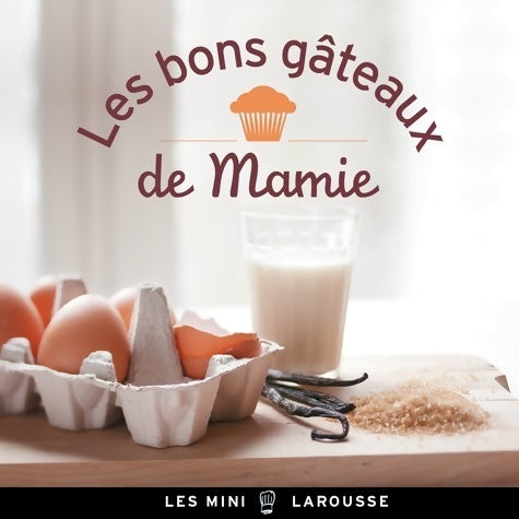 Livrenpoche : Les bons gâteaux de mamie - Collectif - Livre