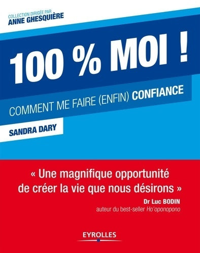 Livrenpoche : 100% moi ! : Comment me faire confiance - Sandra Dary - Livre