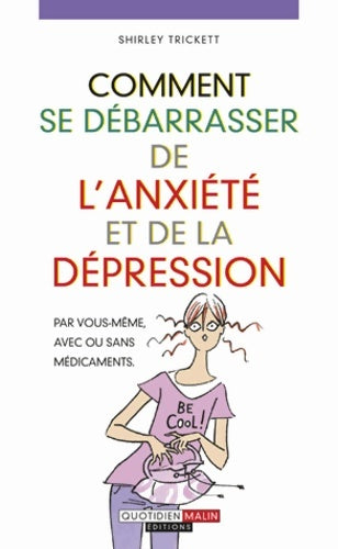 Livrenpoche : Comment se débarrasser de l'anxiété et de la dépression - Shirley Trickett - Livre