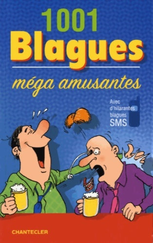 Livrenpoche : 1001 blagues méga amusantes - Philippe Bracaval - Livre