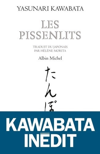 Livrenpoche : Les Pissenlits - Yasunari Kawabata - Livre