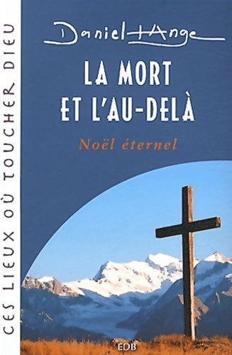 Livrenpoche : La Mort et l'au-delà - Daniel-Ange - Livre