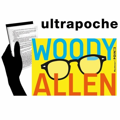 Livrenpoche : Woody Allen : Dieu Shakespeare et moi ; Pour en finir une bonne fois pour toutes avec la culture - Woody Allen - Livre