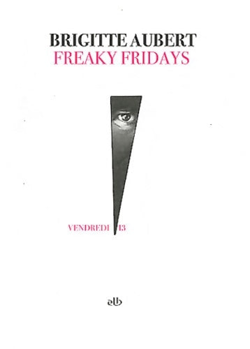 Livrenpoche : Freaky fridays - Brigitte Aubert - Livre