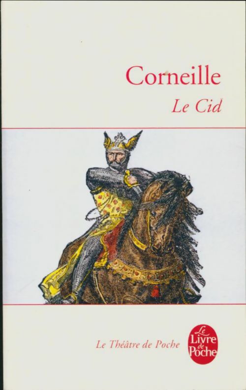 Livrenpoche : Le Cid - Pierre Corneille - Livre