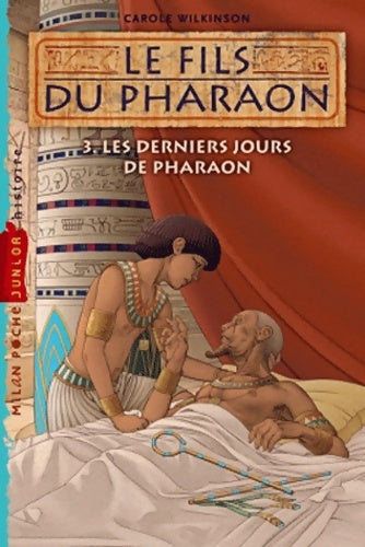 Livrenpoche : Les derniers jours de pharaon - Carole Wilkinson - Livre
