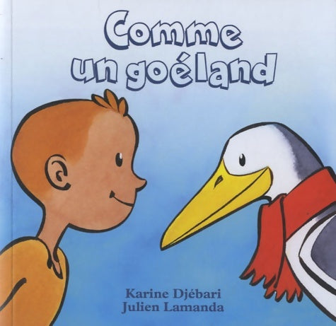 Livrenpoche : Comme un goéland - Karine Djébari - Livre