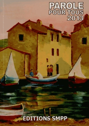 Livrenpoche : Parole pour tous 2013 - Philippe Gross - Livre