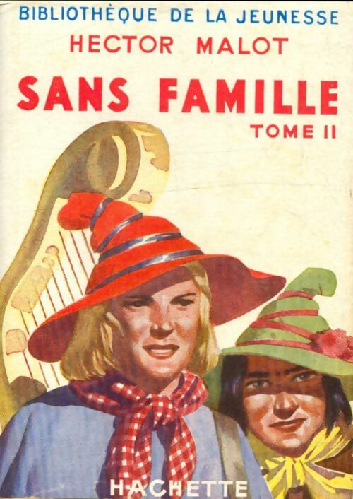 Livrenpoche : Sans famille Tome II - Hector Malot - Livre