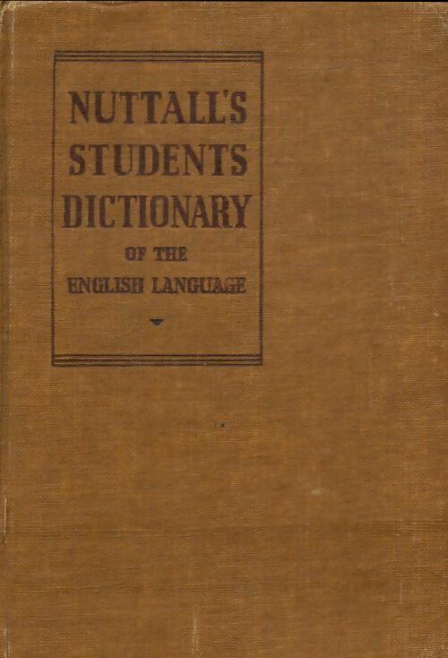 Livrenpoche : Nutall's students dictionary of the english language - Somers Gill - Livre