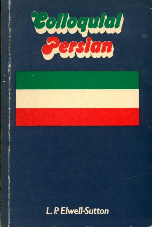 Livrenpoche : Colloquial Persian - L.P Elwell-Sutton - Livre