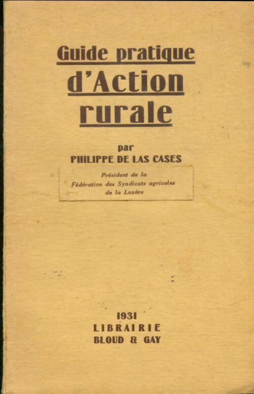 Livrenpoche : Guide pratique d'action rurale - Philippe De Las Cases - Livre