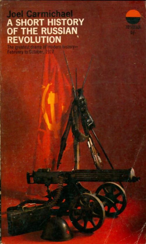 Livrenpoche : Short History of the Russian révolution - Joel Carmichael - Livre
