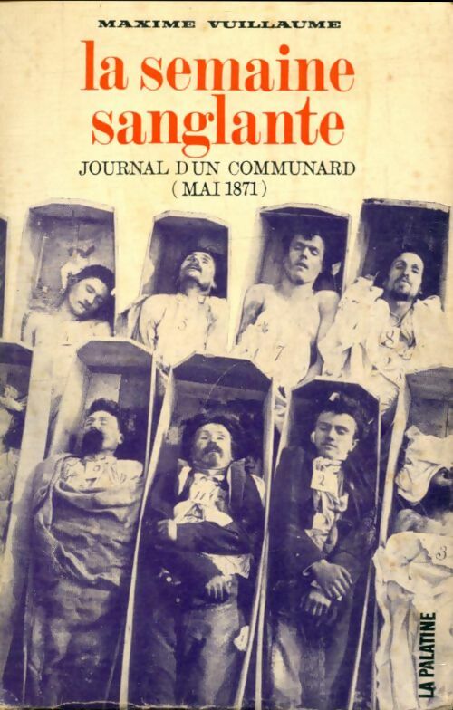 Livrenpoche : La semaine sanglante - Maxime Vuillaume - Livre