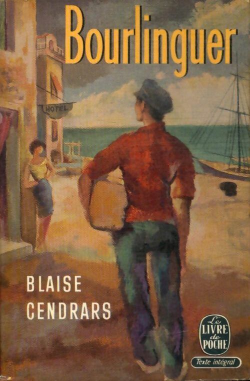 Livrenpoche : Bourlinguer - Blaise Cendrars - Livre