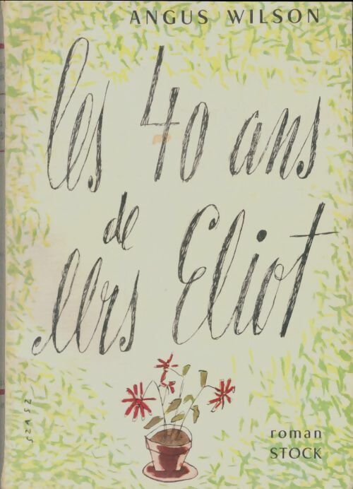 Livrenpoche : Les quarante ans de Miss Eliot - Angus Wilson - Livre
