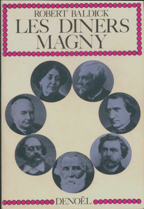 Livrenpoche : Les diners Magny - Robert Baldick - Livre