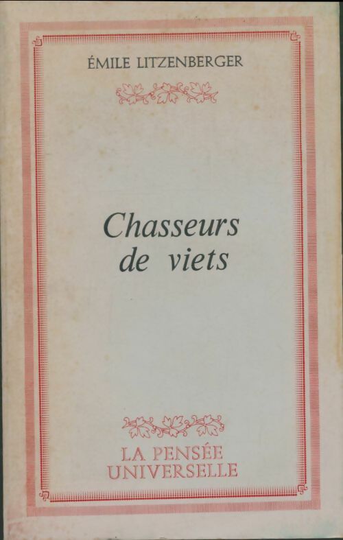 Livrenpoche : Chasseurs de Viets - Émile Litzenberger - Livre