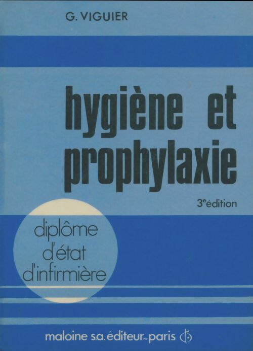 Livrenpoche : Hygiène et prophylaxie. Diplôme d'état d'infirmière - G. Viguier - Livre