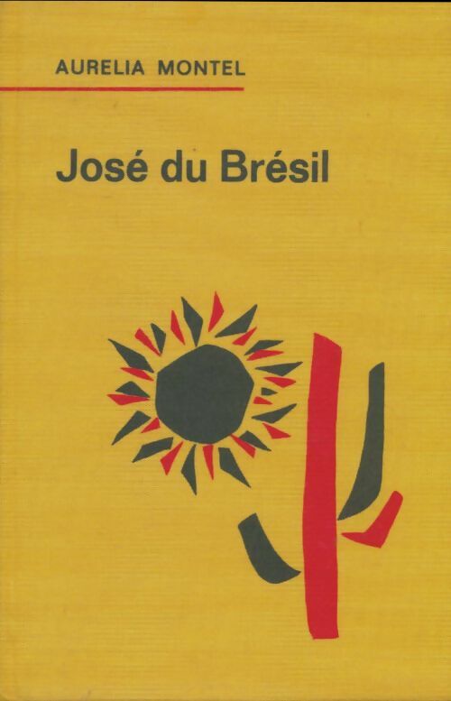 Livrenpoche : José du Brésil - Aurélia Montel - Livre