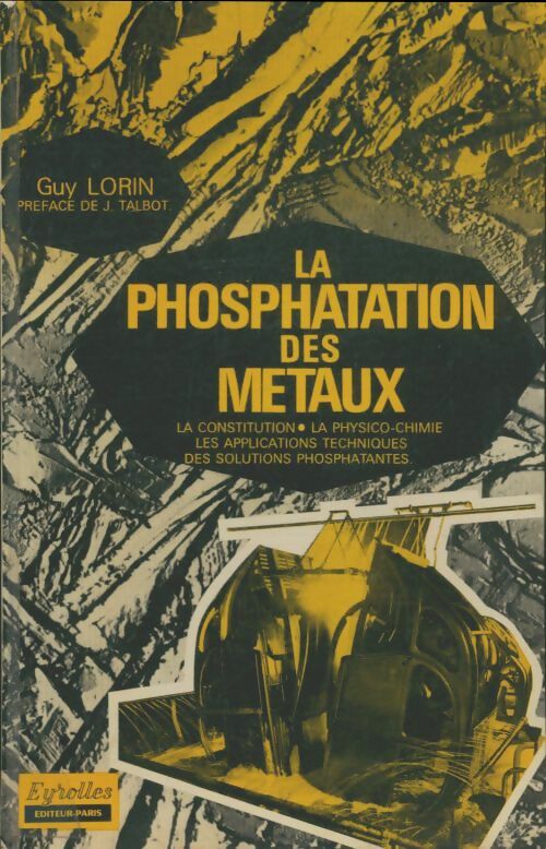 Livrenpoche : La phosphatation des métaux - Guy Lorin - Livre