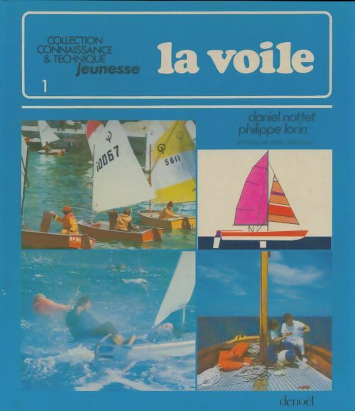 Livrenpoche : La voile - Daniel Nottet - Livre