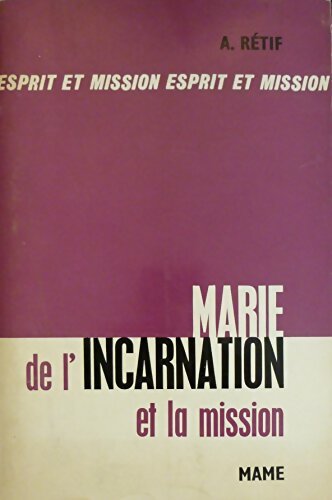 Livrenpoche : Marie de l'Incarnation et la mission - André Rétif - Livre