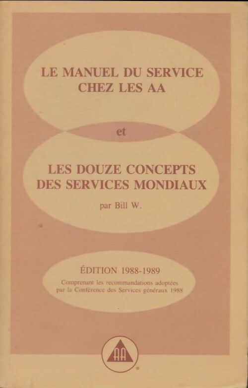 Livrenpoche : Le manuel du service chez les AA et les douze concepts des services mondiaux - Collectif - Livre