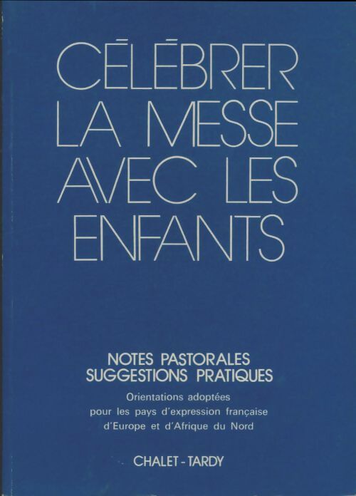 Livrenpoche : Célébrer la messe avec les enfants - Collectif - Livre