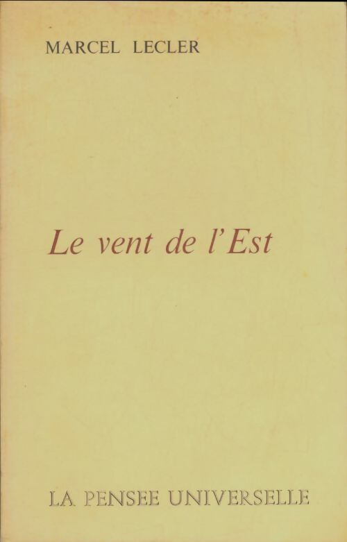 Livrenpoche : Le vent de l'Est - Marcel Lecler - Livre